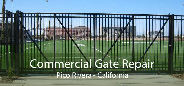 Commercial Gate Repair Pico Rivera - California