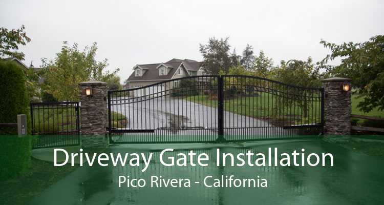 Driveway Gate Installation Pico Rivera - California