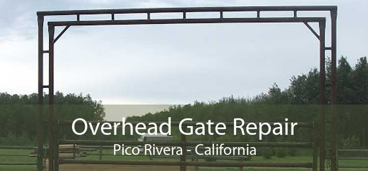 Overhead Gate Repair Pico Rivera - California